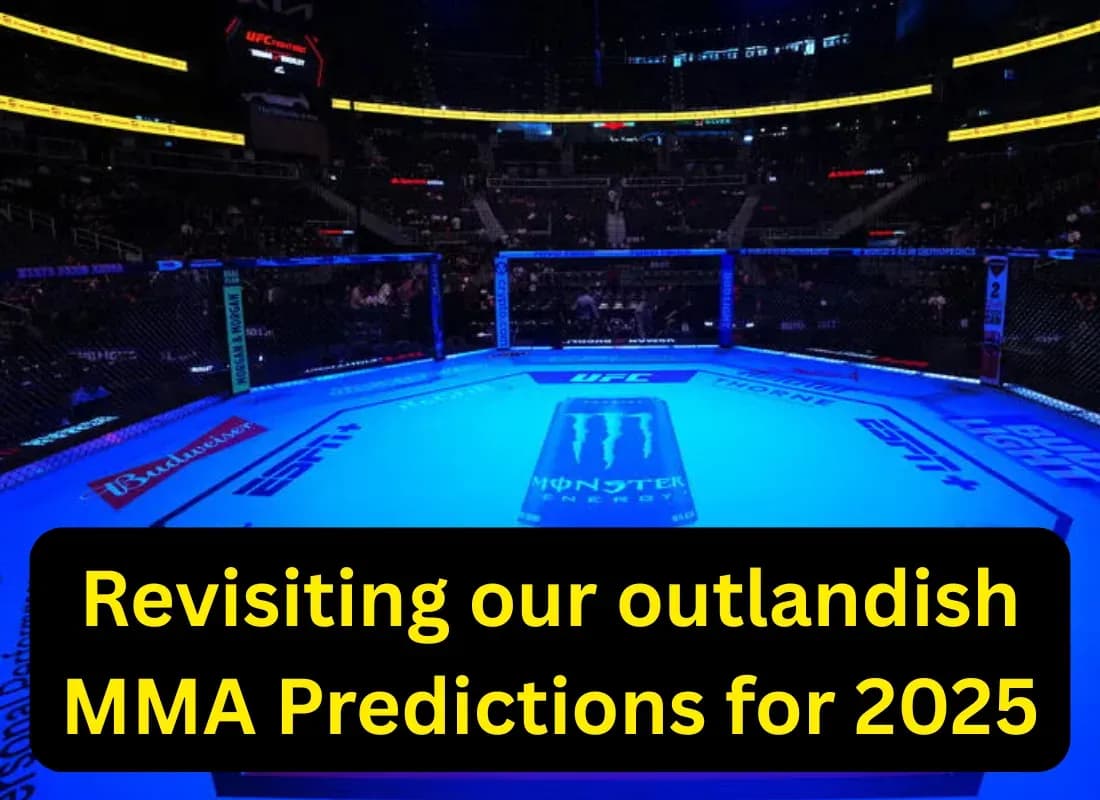 Revisiting our outlandish MMA predictions