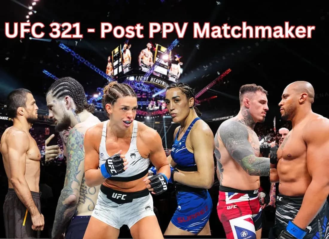 UFC 321 post fight matchmaker