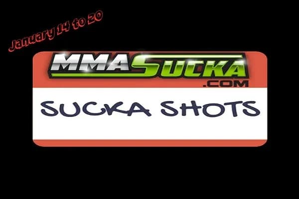 Sucka Shots for January 14 to 20