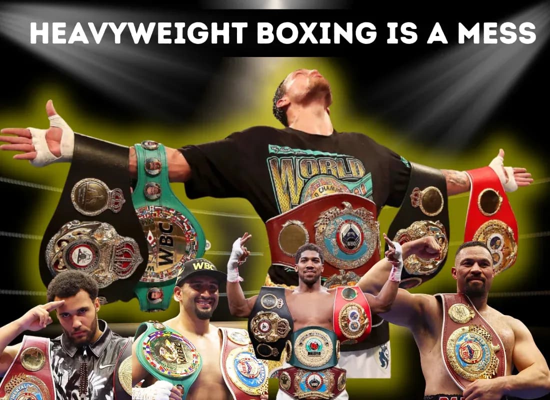 Heavyweight boxing is a mess