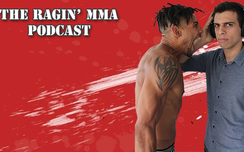 Image for Kajan Johnson’s ‘The Ragin’ MMA Podcast’ Episode 18: UFC Winnipeg Recap and More