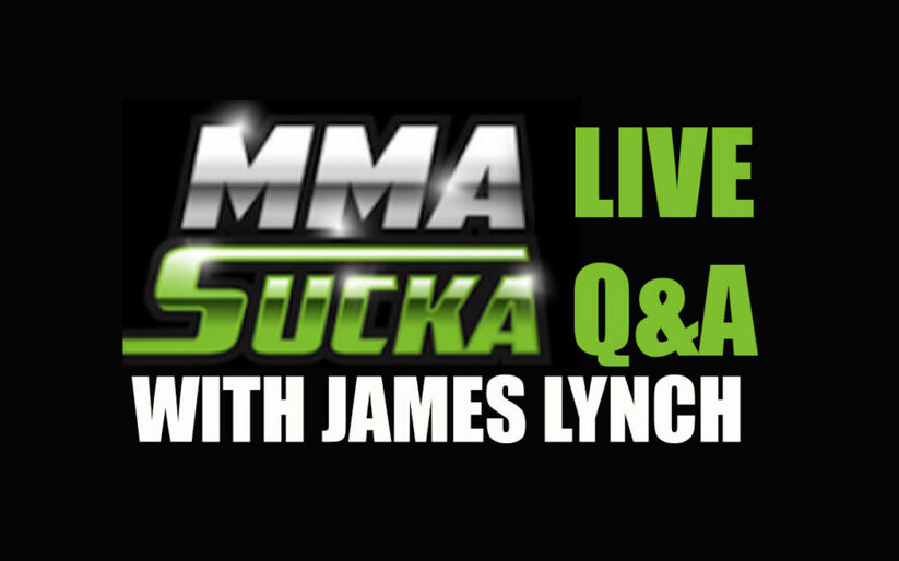 Image for MMA Sucka Live Q&A (01/14) with James Lynch