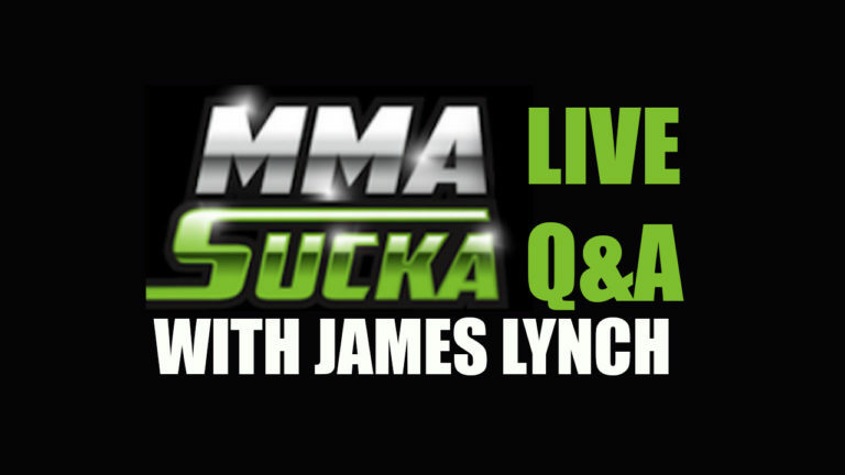 MMA Sucka Live Q&A (Mar. 2019) with James Lynch