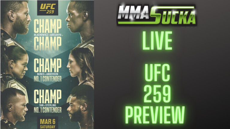 MMASucka Live - UFC 259 Preview
