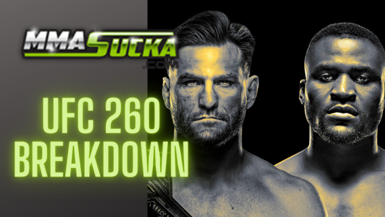 UFC 260 Breakdown