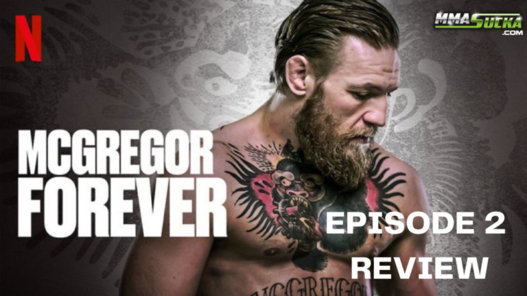 McGregor Forever – A Review of Episode 2