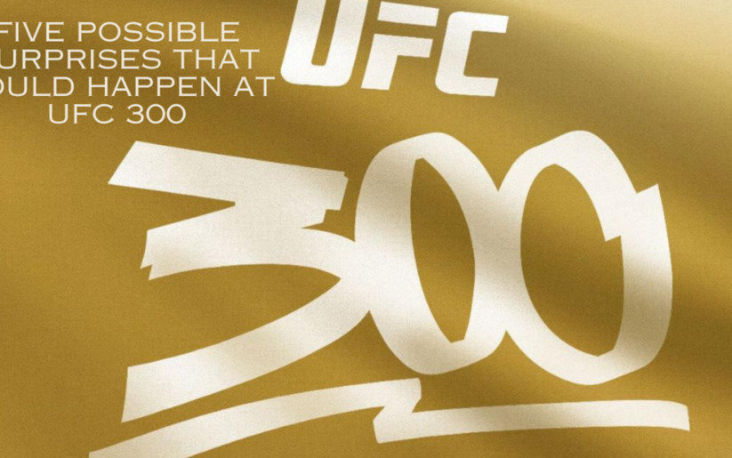 Image for Five Possible Surprises that Could Happen at UFC 300